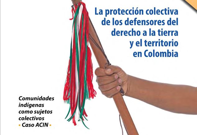 La protección colectiva de los defensores del derecho a la tierra y el territorio en Colombia_2
